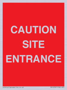 CAUTION SITE ENTRANCE